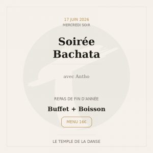 Mercredi 17 Soir – Repas Bachata (Antho)